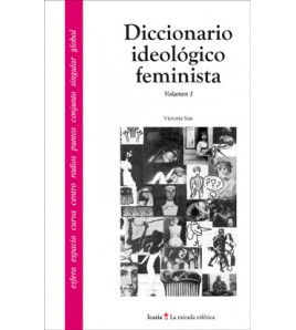 Diccionario ideológico feminista I