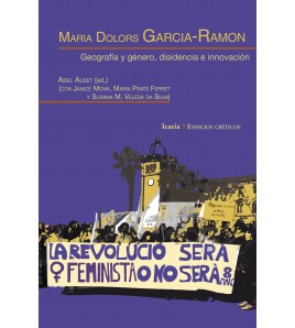 Maria Dolors Garcia-Ramon. Geografía y género, disidencia e innovación