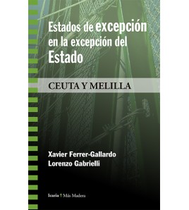 Estados de excepción en la excepción del Estado. Ceuta y Melilla