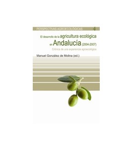 El desarrollo de la agricultura ecológica en Andalucía (2004-2007)