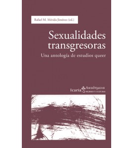 Sexualidades transgresoras. Una antología de estudios queer