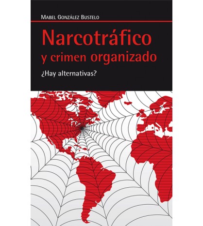 Narcotráfico y crimen organizado