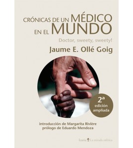 Crónicas de un médico en el mundo. 2a edición ampliada