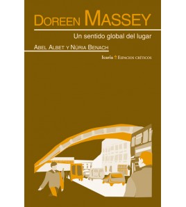 Doreen Massey. Un sentido global del lugar