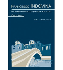 Francesco Indovina. Del análisis del territorio al gobierno de la ciudad