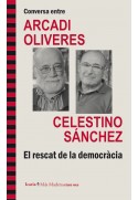 Conversa entre ARCADI OLIVERES i CELESTINO SÁNCHEZ
