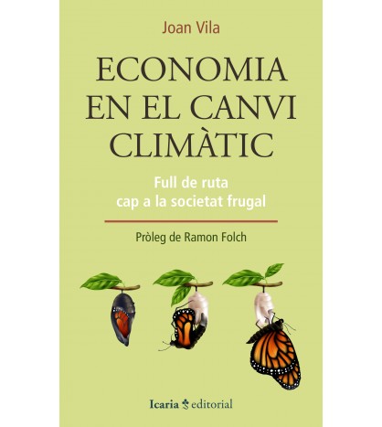 Economia en el canvi climàtic. Full de ruta cap a la societat frugal
