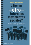 ¿Tienen futuro los movimentos sociales? Retos, rutinas y sacudidas