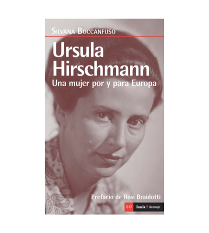 Ursula Hirschmann. Una mujer por y para Europa