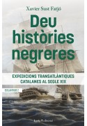 Deu històries negreres. Expedicions transatlàntiques catalanes al segle XIX