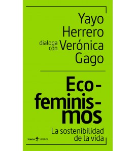 Ecofeminismos (Ebook). La sostenibilidad de la vida