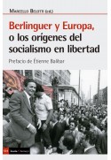 Berlinguer y Europa (Ebook), o los orígenes del socialismo en libertad