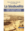 La bisabuelita. Género, esclavitud y finanzas entre la Habana y Barcelona